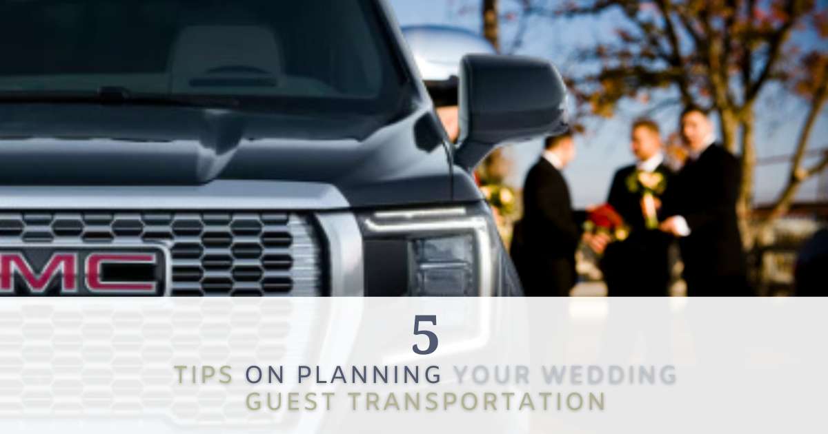 Wedding Guest Transportation 4 Tips for a StressFree Ride