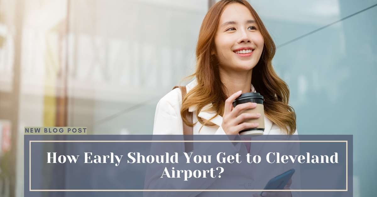 how-early-should-you-get-to-cleveland-airport-travel-tips